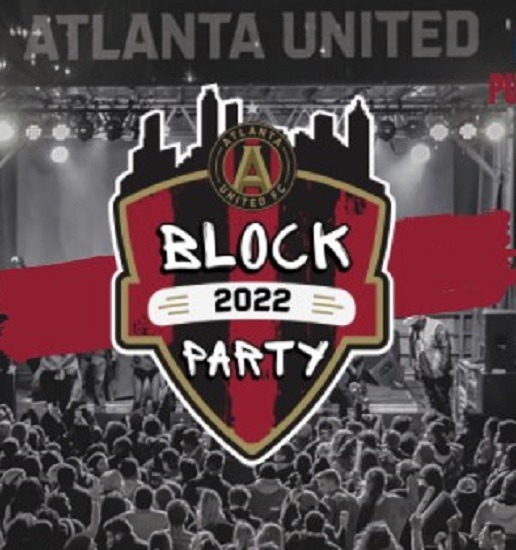 2022 ATLANTA UNITED BLOCK PARTY Adventures in Atlanta
